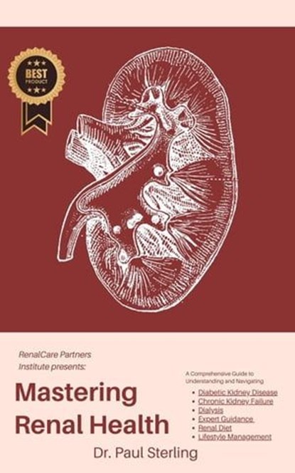 Mastering Renal Health, Paul Sterling - Ebook - 9798223134800