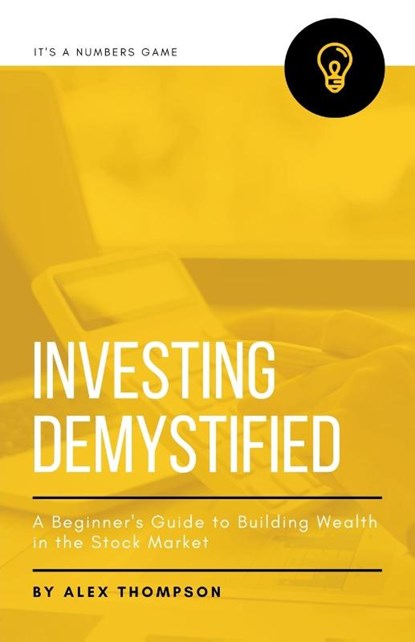 Investing Demystified, Alex Thompson - Paperback - 9798223167303
