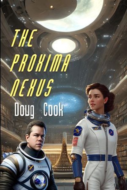 The Proxima Nexus, Doug Cook - Ebook - 9798223171447