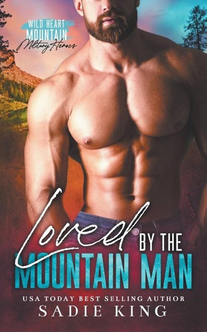 Loved by the Mountain Man, Sadie King - Paperback - 9798223175391