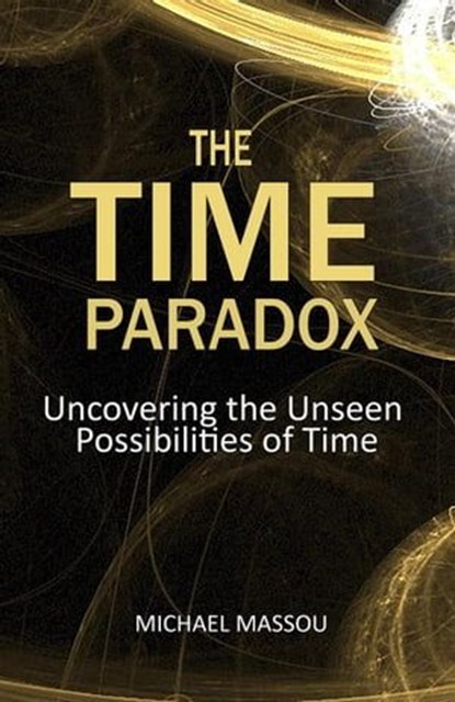The Time Paradox, Peter I. Kattan - Ebook - 9798223177418