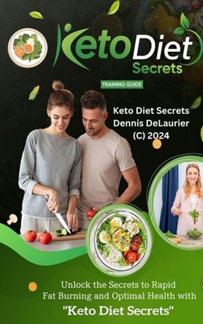 Keto Diet Secrets, Dennis DeLaurier - Ebook - 9798223179931