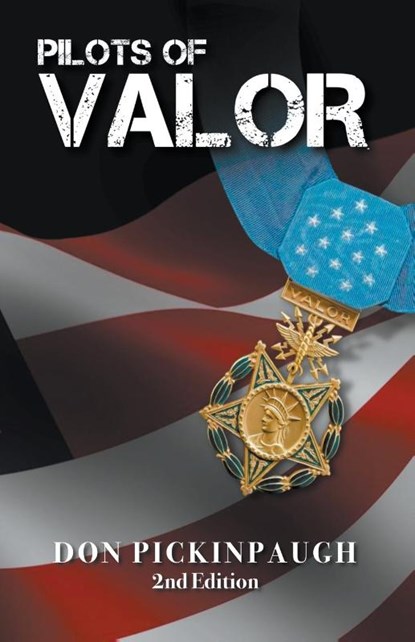 Pilots of Valor, Donald Pickinpaugh - Paperback - 9798223180692
