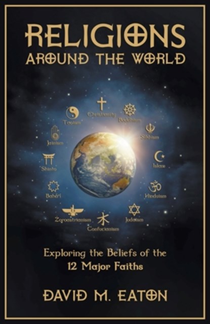 Religions Around the World, David M. Eaton - Paperback - 9798223198345
