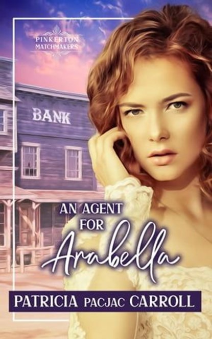 An Agent for Arabella, Patricia PacJac Carroll - Ebook - 9798223201564