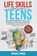 Life Skills For Teens, Michael Woods - Paperback - 9798223210986
