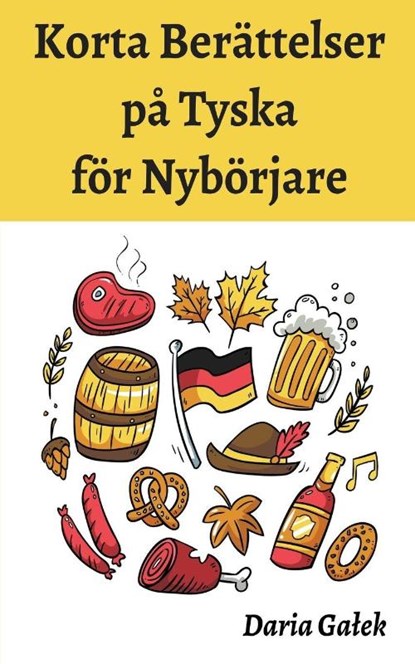 Korta Berättelser på Tyska för Nybörjare, Daria Ga¿ek - Paperback - 9798223213598