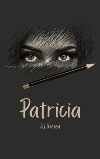 Patricia, JG Friesen - Ebook - 9798223217374