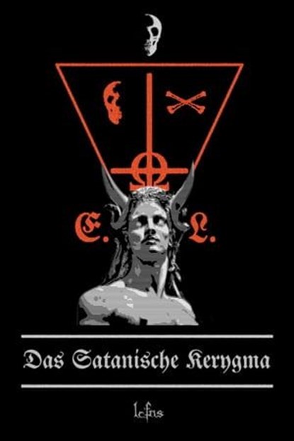Das Satanische Kerygma, LCFNS - Ebook - 9798223220671