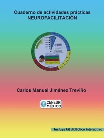 Cuaderno de actividades prácticas en neurofacilitación, Carlos Manuel Jiménez Treviño - Ebook - 9798223228714