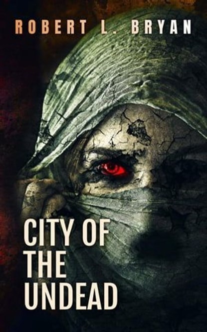 City of the Undead, robert l. bryan - Ebook - 9798223234845