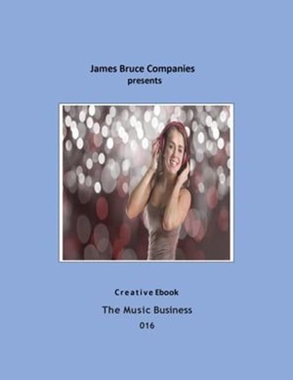 Music Business 016, James Bruce - Ebook - 9798223246688