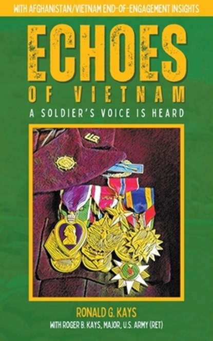 Echoes of Vietnam | A Soldier's Voice is Heard, Ronald Kays - Paperback - 9798223256335
