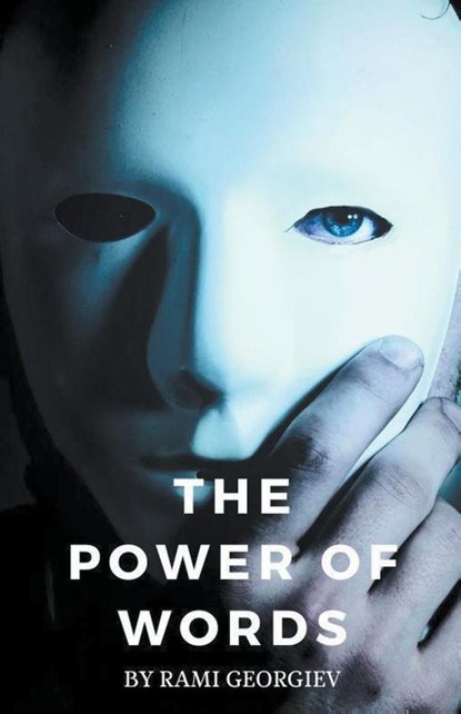 The Power of Words, Rami Georgiev - Paperback - 9798223256588