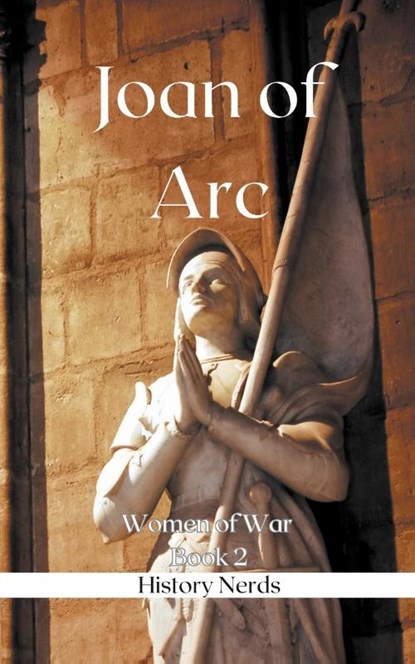 Joan of Arc, History Nerds - Paperback - 9798223258056