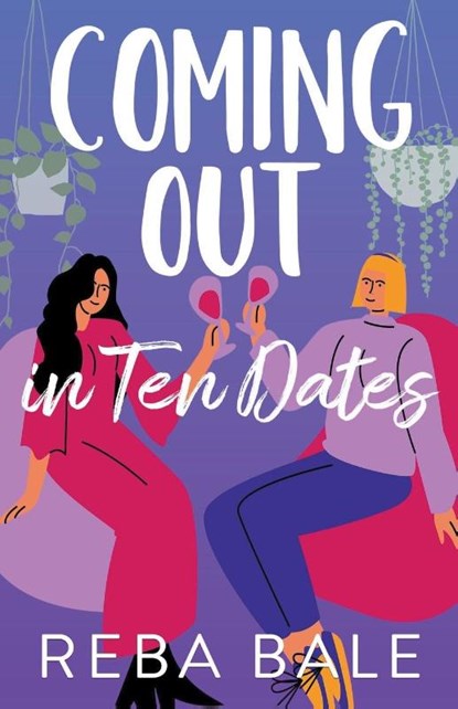 Coming Out in 10 Dates, Reba Bale - Paperback - 9798223259923