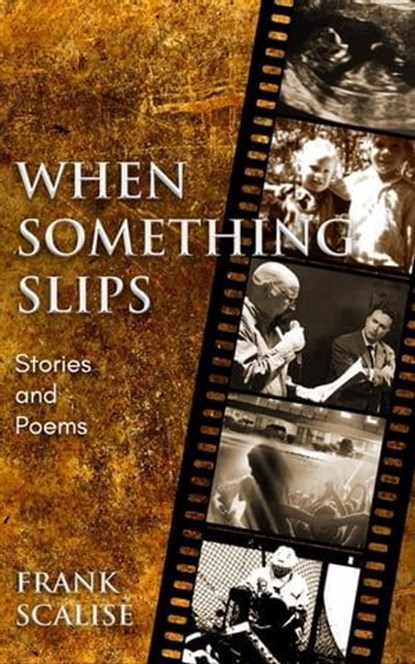 When Something Slips, Frank Scalise - Ebook - 9798223264064