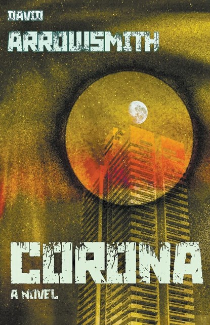 Corona, David Arrowsmith - Paperback - 9798223264316