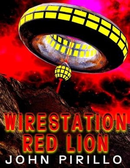 Wirestation Red Lion, John Pirillo - Ebook - 9798223266198