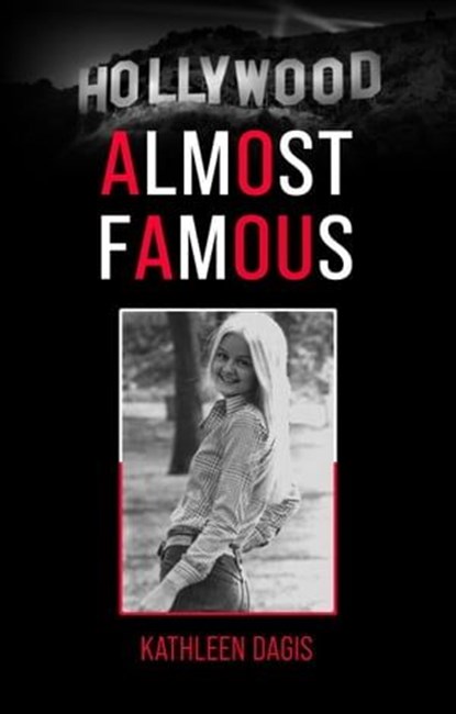 Almost Famous, Kathleen M Dagis - Ebook - 9798223276265