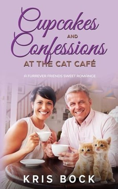 Cupcakes and Confessions at the Cat Café, Kris Bock - Ebook - 9798223277804