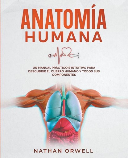 Anatomía Humana, Nathan Orwell - Paperback - 9798223278009