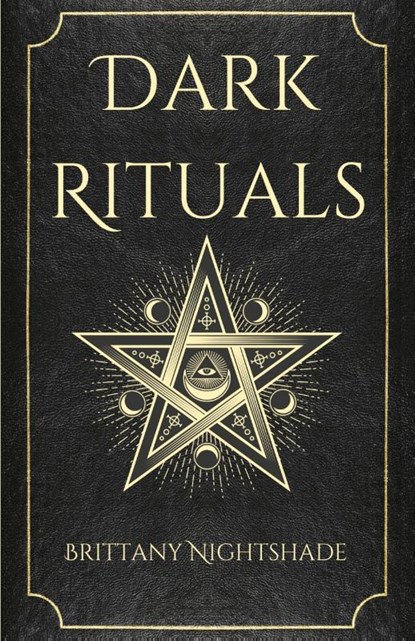 Dark Rituals, Brittany Nightshade - Paperback - 9798223281160