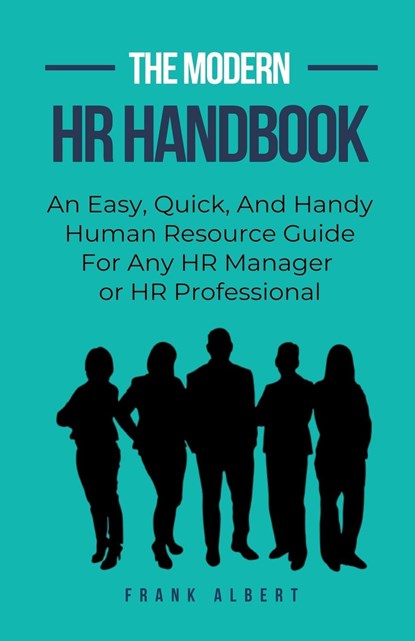 The Modern HR Handbook, Frank Albert - Paperback - 9798223291114