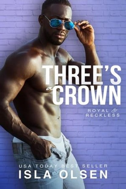 Three's a Crown, Isla Olsen - Ebook - 9798223301141