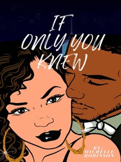 If Only You Knew, Michelle Robinson - Ebook - 9798223309277