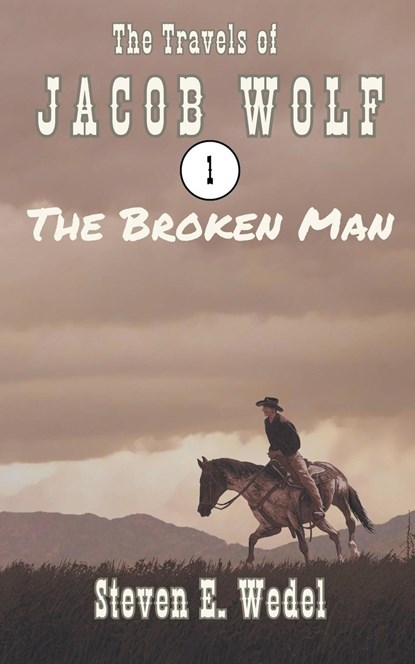 The Broken Man, Steven E. Wedel - Paperback - 9798223310570
