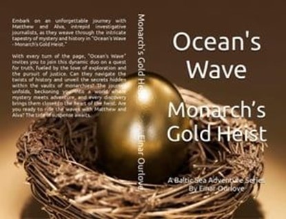 Monarch’s Gold Heist, Einar Ourlove - Ebook - 9798223311706