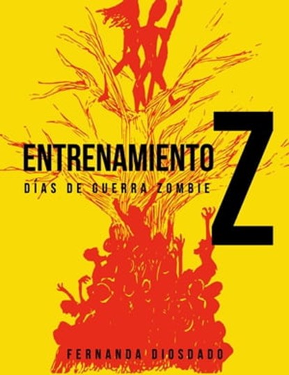 Entrenamiento Z: Días de guerra zombie, TOT ; Fernanda Diosdado - Ebook - 9798223312239