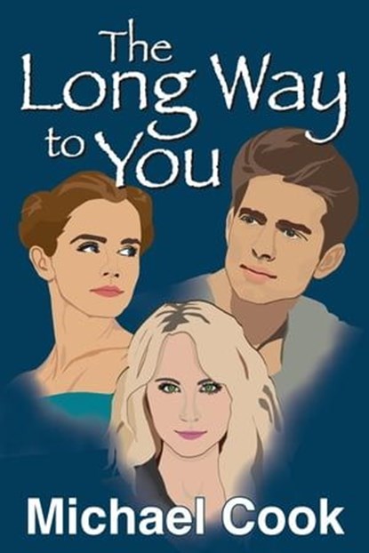 The Long Way to You, Michael Cook - Ebook - 9798223323266