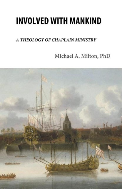 Involved with Mankind, Michael A. Milton - Paperback - 9798223324621