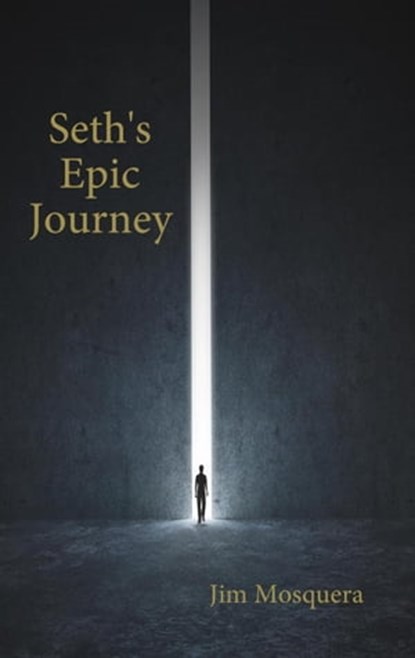 Seth's Epic Journey, Jim Mosquera - Ebook - 9798223325789