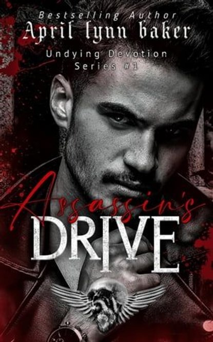 Assassin's Drive, April Lynn Baker - Ebook - 9798223337027