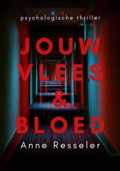 Jouw vlees en bloed, Anne Resseler - Ebook - 9798223360964