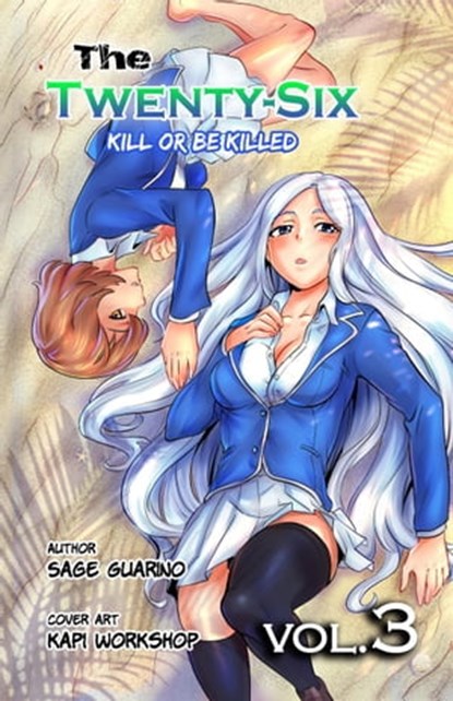 The Twenty-Six : Kill or be Killed Volume 3, Sage Guarino - Ebook - 9798223368502
