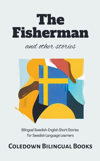 The Fisherman and Other Stories, Coledown Bilingual Books - Paperback - 9798223373001