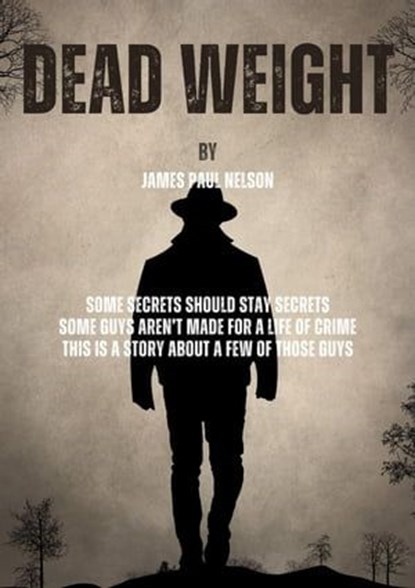 Dead Weight, James Paul Nelson - Ebook - 9798223379102