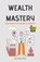 Wealth Mastery, William Jones - Paperback - 9798223379850