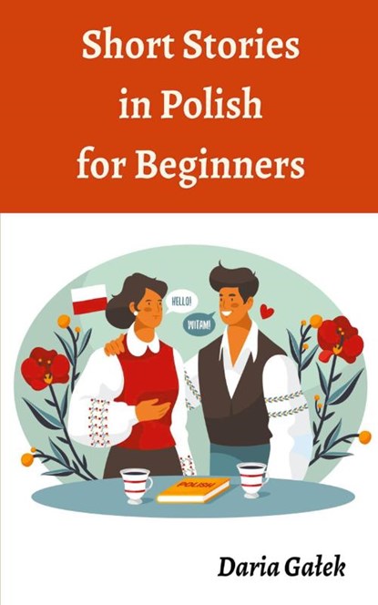 Short Stories in Polish for Beginners, Daria Ga¿ek - Paperback - 9798223383307