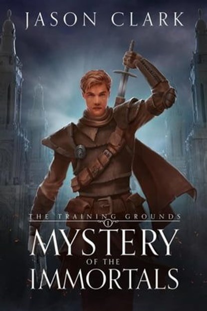 Mystery of the Immortals, Jason Clark - Ebook - 9798223386490