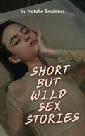 Short but Wild Sex Stories