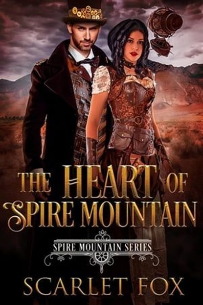 The Heart of Spire Mountain, Scarlet Fox - Ebook - 9798223418184