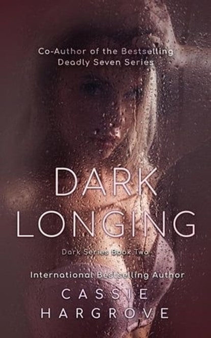 Dark Longing, Cassie Hargrove - Ebook - 9798223421962