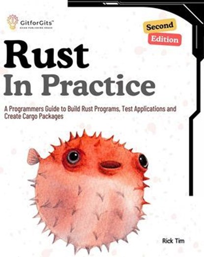 Rust In Practice, Second Edition, Rick Tim ; Ralph J ; B Anderson - Ebook - 9798223436027