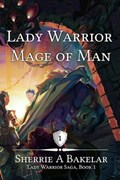 Lady Warrior, Mage of Man