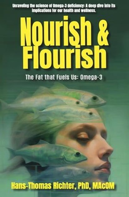 Nourish and Flourish, Dr. Thomas Richter - Ebook - 9798223445777